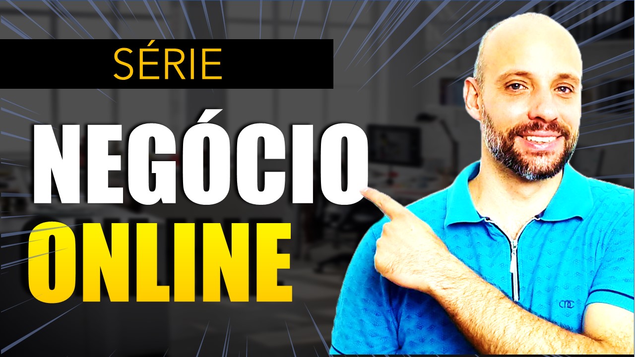Negócio Online – Série com passo a passo para colocar sua empresa na internet